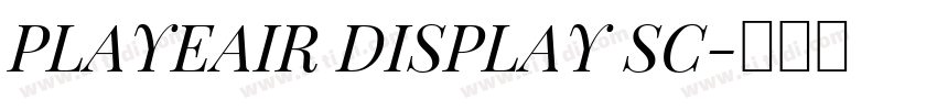 PLAYEAIR DISPLAY SC字体转换